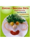 ZDROWA I SMACZNA DIETA BEZGLUTENOWA BEZMLECZNA I BEZJAJECZNA