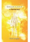 EDGAR CAYCE O REINKARNACJI