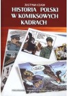 HISTORIA POLSKI W KOMIKSOWYCH KADRACH