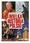 WIELKA HISTORIA POLSKI