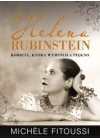 HELENA RUBINSTEIN- KOBIETA, KTORA WYMYSLILA PIEKNO