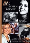 BYC DZIECKIEM LEGENDY
