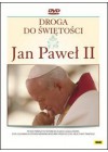 JAN PAWEL II- DROGA DO SWIETOSCI