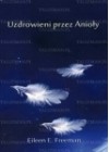 UZDROWIENI PRZEZ ANIOLY