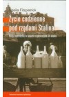 ZYCIE CODZIENNE POD RZADAMI STALINA