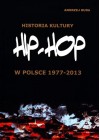 HISTORIA KULTURY HIP-HOP W POLSCE
