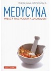 MEDYCYNA MIEDZY WSCHODEM A ZACHODEM