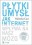 PLYTKI UMYSL. JAK INTERNET WPLYWA NA NASZ MOZG