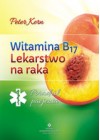 VITAMINA B17 LEKARSTWEM NA RAKA