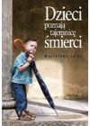 DZIECI POZNAJA TAJEMNICE SMIERCI