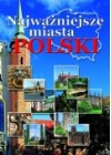NAJWAZNIEJSZE MIASTA POLSKI