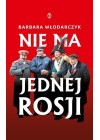 NIE MA JEDNEJ ROSJI