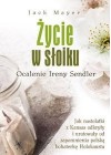 ZYCIE W SLOIKU. OCALENIE IRENY SENDLER
