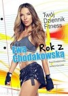 ROK Z EWA CHODAKOWSKA. TWOJ DZIENNIK FITNESS