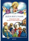 JEZUS JEST Z NAMI. PODRECZNIK DO RELIGII DLA KL. 2 SZKOLY PODSTAWOWEJ