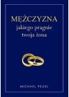 MEZCZYZNA JAKIEGO PRAGNIE TWOJA ZONA