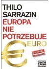 EUROPA NIE POTRZEBUJE EURO