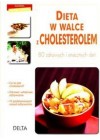 DIETA W WALCE Z CHOLESTEROLEM