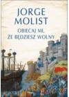 OBIECAJ MI, ZE BEDZIESZ WOLNY