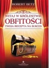 WITAJ W KROLESTWIE OBFITOSCI - TWOJA RECEPTA NA SUKCES