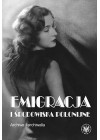 EMIGRACJA I SRODOWISKA POLONIJNE