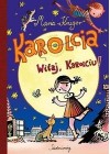 KAROLCIA. WITAJ, KAROLCIU!