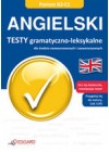 ANGIELSKI - TESTY GRAMATYCZNO - LEKSYKALNE