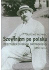 SZOWINIZM PO POLSKU. PRZYPADEK ROMANA DMOWSKIEGO 1886-1905