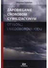 ZAPOBIEGANIE CHOROBOM CYWILIZACYJNYM . OTYLOSCI I NIEDOBOROWI JODU