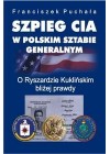 SZPIEG CIA W POLSKIM SZTABIE GENERALNYM