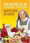 DEKOROWANIE STOLOW I POTRAW SIOSTRY MARII