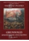 GRUNWALD - SPRAWIEDLIWE ZWYCIESTWO