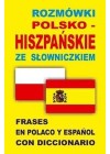 ROZMOWKI POLSKO-HISZPANSKIE ZE SLOWNICZKIEM