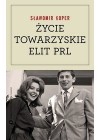 ZYCIE TOWARZYSKIE ELIT PRL