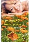 MILOSC? BARDZO PROSZE