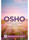 ROWNOWAGA CIALA I UMYSLU. WYKORZYSTAJ UMYSL, BY UZDROWIC CIALO