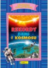 REKORDY ZIEMI I KOSMOSU
