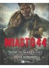 MIASTO 44. POWIESC