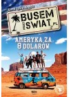 BUSEM PRZEZ SWIAT. AMERYKA ZA 8 DOLAROW