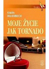 MOJE ZYCIE JAK TORNADO