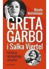 GRETA GARBO I SALKA VIERTEL. HISTORIA NIEZWYKLEGO ZWIAZKU