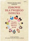 ZDROWIE DLA TWOJEGO DZIECKA- SW. HILDEGARDA Z BINGEN 