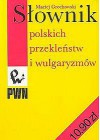 SLOWNIK POLSKICH PRZEKLENSTW I WULGARYZMOW