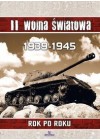II WOJNA SWIATOWA 1939- 1945. ROK PO ROKU