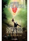 OSTATNIE ZYCZENIE. WIEDZMIN