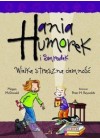 HANIA HUMOREK I SMRODEK. WIELKA STRASZNA CIEMNOSC