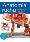 ANATOMIA RUCHU. PODRECZNIK CWICZEN