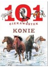 101 CIEKAWOSTEK. KONIE