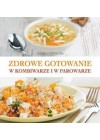 ZDROWE GOTOWANIE W KOMBIWARZE I W PAROWARZE