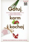 GOTUJ, KARM I KOCHAJ